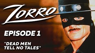 Zorro Episode 1: Dead Men Tell No Tales