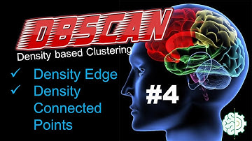 Density Edge and Density Connected Points | Density-based Clustering: DBSCAN | EP #4