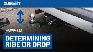 How To Determine the Rise or Drop For Your Ball Mount   Draw•Tite® Towing Products