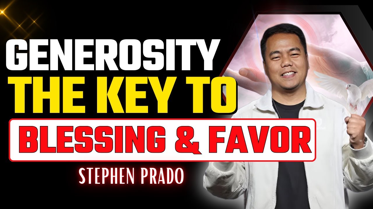 Generosity: The Power to Bless Others and Change Your Life | Stephen Prado