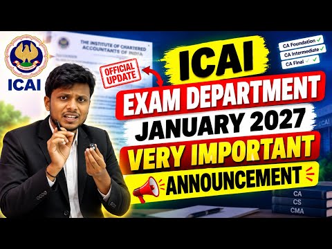 Breaking News | ICAI Exam Department Important Announcement: CA January 2027 Exams