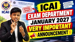 Breaking News | ICAI Exam Department Important Announcement: CA January 2027 Exams