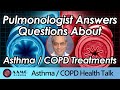 Pulmonologist Answers Questions About Asthma and COPD Treatments | AAMG