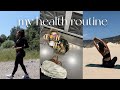 my health routine: daily habits that have changed my life