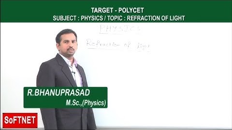 Physics ||  Refraction of Light  -  P1  ||  Bhanu prasad