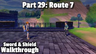 Pokémon Sword/Shield Walkthrough, Part 29: Route 7 Pokémon Sword/Shield Walkthrough, Part 29: Route 7