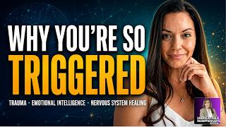 Why You re So Triggered Trauma Emotional Intelligence Nervous System Healing