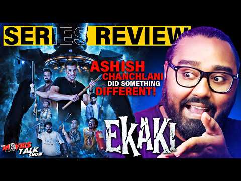 Ekaki - Series REVIEW (Not Paid) | Ashish Chanchlani’s Boldest Move Yet!🔥