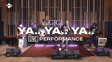 GIGI - Ya.. Ya.. Ya.. [Live Performance]