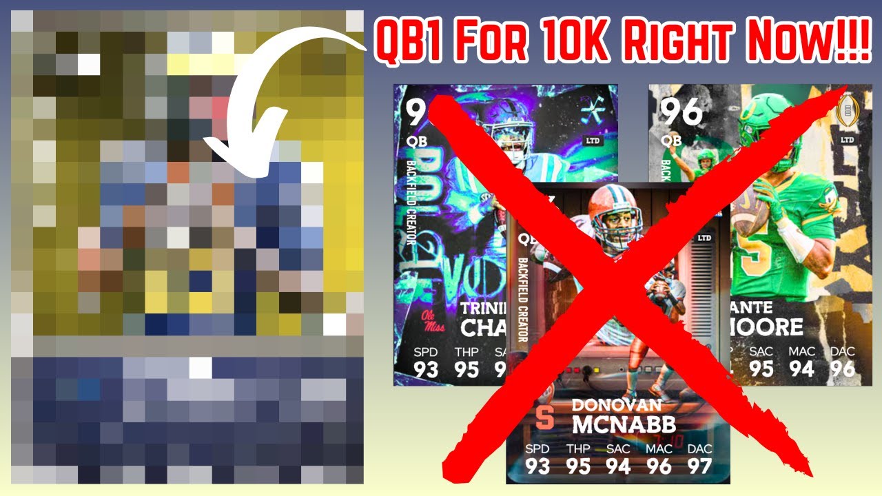 Biggest Anomaly In CUT! QB1 Is Only 10K Coins... SAVE Your Coins On The Overpriced QB's In CFB 26!!!
