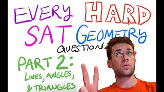 Every &quot;Hard&quot; SAT Geometry Question Part 2: Lines, angles, and triangles