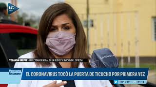 El coronavirus tocó las puertas de Ticucho por primera vez