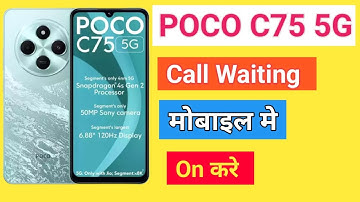 POCO C75 5G Call Waiting | POCO C75 5G Call Waiting Setting How To Activate Call Waiting