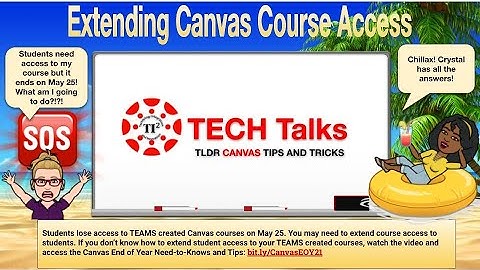 TI² TECH Talks: Extending Canvas Course End Dates