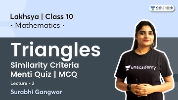 Class 10: Triangles | Similarity Criteria + Menti Quiz | MCQ | Term 1 | L-2 | Lakshya