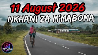 Nkhani Za M'Maboma  11 August 2026