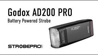 Godox AD200 Pro TTL Battery Strobe  Complete Walkthrough