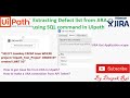 How to Get Defect list from Jira using SQL query in Uipath