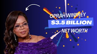 Oprah Winfrey Net Worth $3 5 Billion