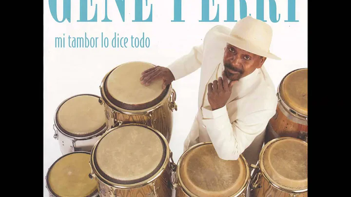 GENE PERRY - MI TAMBOR LO DICE TODO