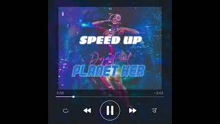 Doja Cat - Planet Her (Deluxe) (Speed Up)