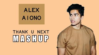 Thank U, Next Mashup (Alex Aiono) - Lyrics