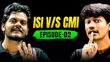 ISI vs CMI : Entrance Exam Secrets | Myths vs Facts | ISI-CMI podcast: Ep 2 | VOS