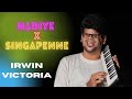 Nadiye nadiye x singappenney mashup  unplugged  arrahman  irwin victoria