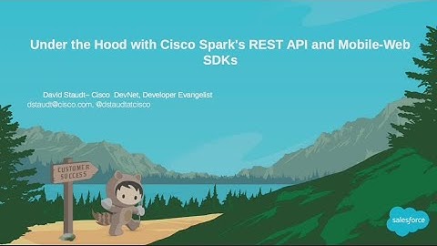 Under the Hood With Cisco Spark