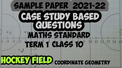 cbse sample paper 2021-22 | case study questions | class 10 standard maths | Coordinate geometry |