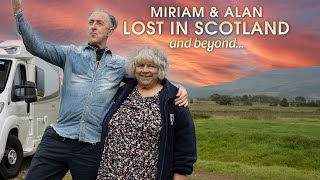 Miriam & Alan: Lost in Scotland S1 & 2 Miriam Margoyles | Alan Cumming Own it on Digital 26th June.