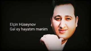 Elçin Hüseynov - Gəl Ey Həyatım Mənim Retro Music