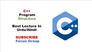 #1 C++ Program Structure | Lecture 5 in Urdu/Hindi