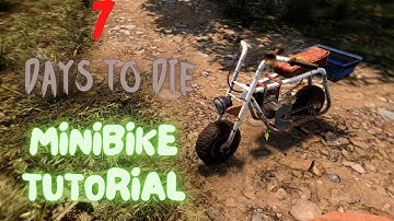 7 days to die minibike tutorial