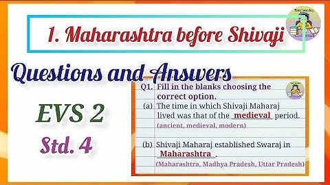 Maharashtra Before Shivaji/Questions and Answers/STD.4/EVS 2 lesson 1/Maharashtra before Shivaji Q&A