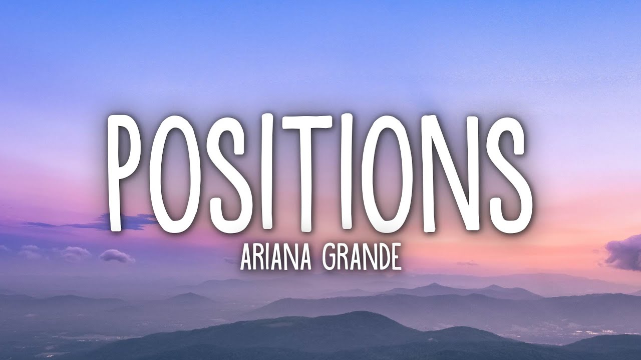 Ariana Grande Positions Lyrics Youtube