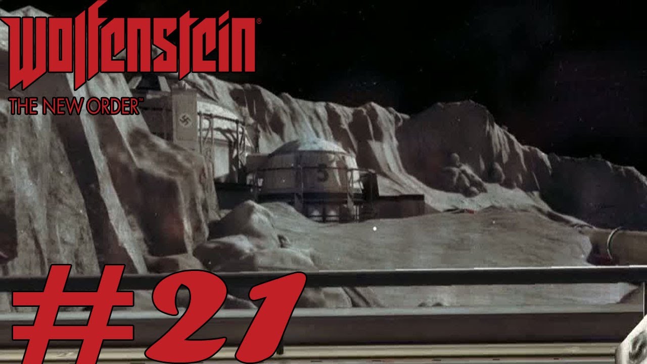 Wolfenstein The New Order to the Moon Walkthrough Part 21
