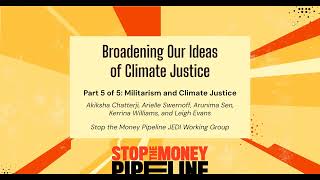 Broadening Our Ideas of Climate Justice #5: Militarism and Climate Justice