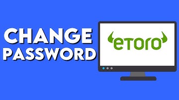 How To Change Your Password On Etoro