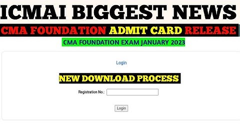 ICMAI Biggest Announcement ||  CMA Foundation Exam Admit Card Release || CMA Exam Jan 2023