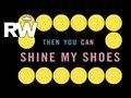 Miniature de la vidéo de la chanson Shine My Shoes