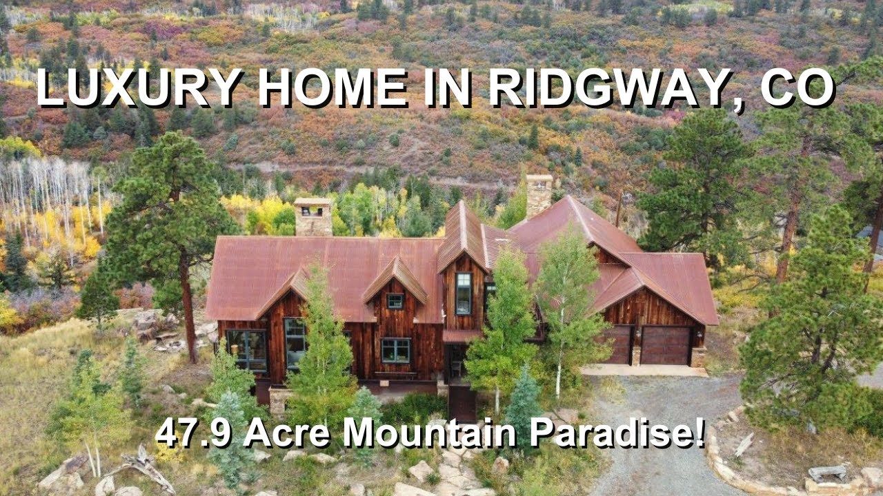 Luxury Mountain Home in Ridgway, CO for Sale YouTube