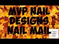 MVP NAIL DESIGNS HUGE NAIL HAUL