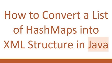 How to Convert a List of HashMaps into XML Structure in Java