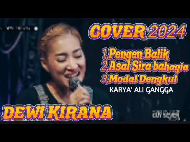 DEWI KIRANA - COVER 2024 PENGEN BALIK - MODAL DENGKUL - ASAL SIRA BAHAGIA class=