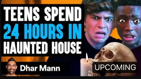 Teens Spend 24 HOURS In HAUNTED HOUSE, What Happens Is Shocking | @DharMann Trailer