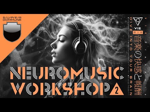 2024/01/31 VIE Presents ｢Neuro Music Workshop Vol.02