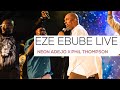 PHIL THOMPSON NEON ADEJO SINGS EZE EBUBE LIVE 