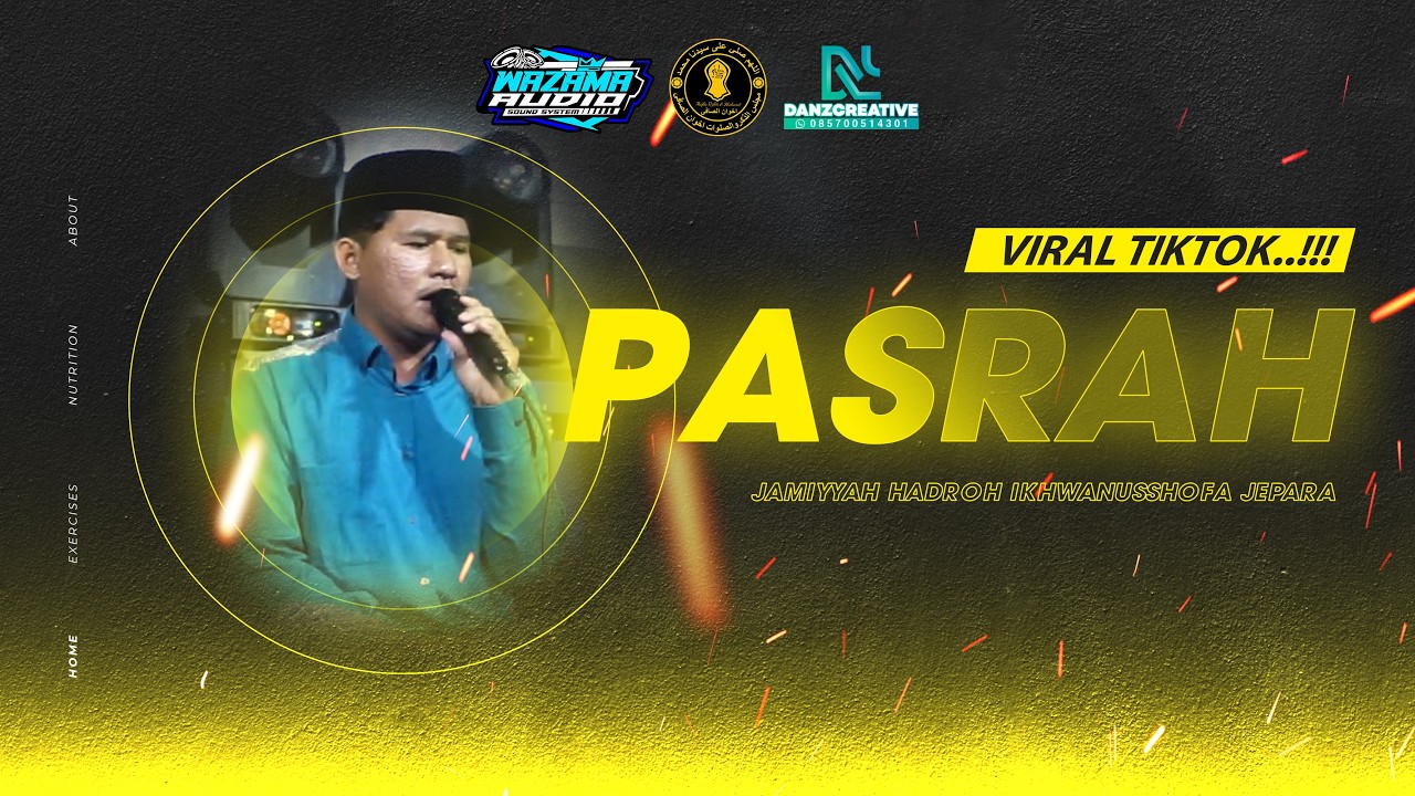 PASRAH ( Sirah Nganti Kanggo Sikil ) || JAMIYYAH HADROH IKHWANUSSHOFA JEPARA