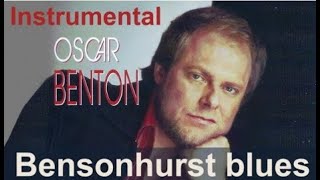 OSCAR BENTON BENSONHURTS BLUES